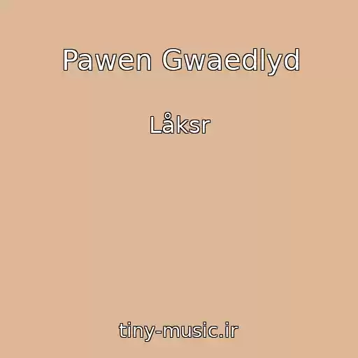 کاور آهنگ Pawen Gwaedlyd از Låksr