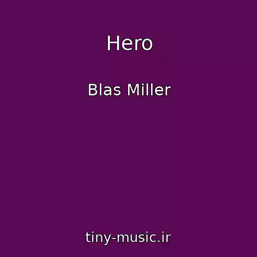 کاور آهنگ Hero از Blas Miller