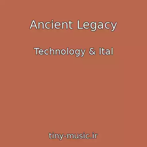 کاور آهنگ Ancient Legacy از Technology & Ital