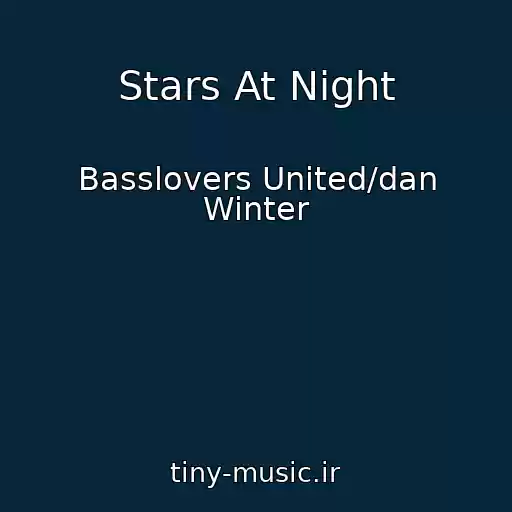 کاور آهنگ Stars At Night از Basslovers United/dan Winter
