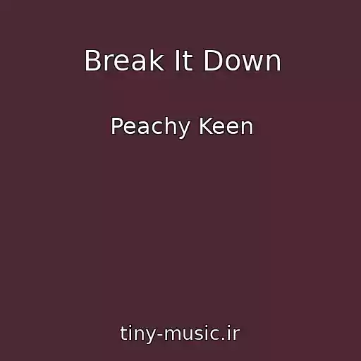 کاور آهنگ Break It Down از Peachy Keen