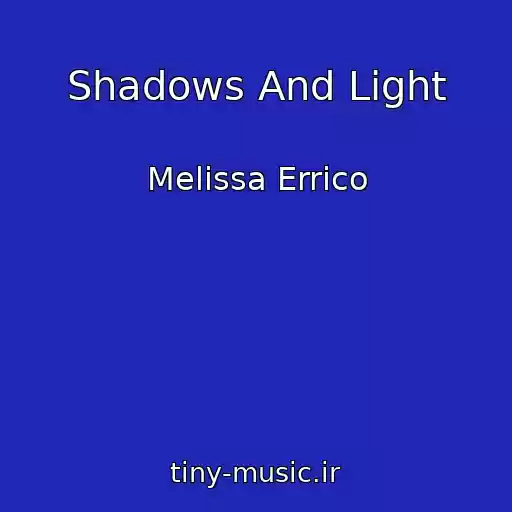 کاور آهنگ Shadows And Light از Melissa Errico