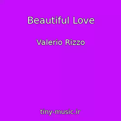 کاور آهنگ Beautiful Love از Valerio Rizzo