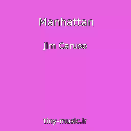 کاور آهنگ Manhattan از Jim Caruso