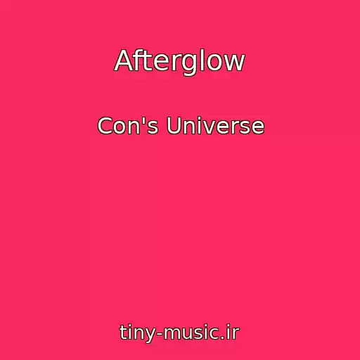 کاور آهنگ Afterglow از Con's Universe