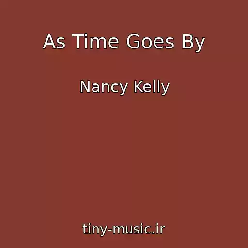 کاور آهنگ As Time Goes By از Nancy Kelly