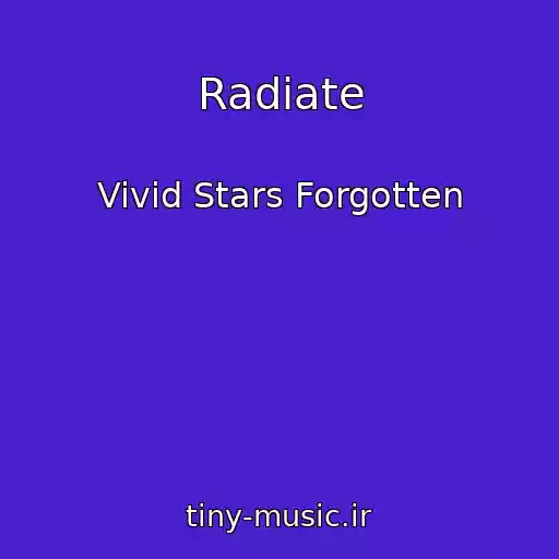 کاور آهنگ Radiate از Vivid Stars Forgotten
