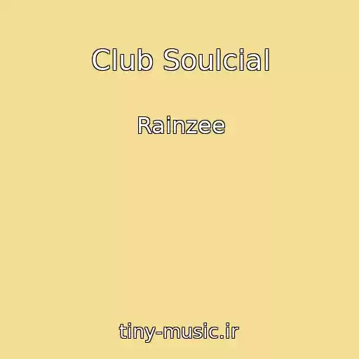 کاور آهنگ Club Soulcial از Rainzee