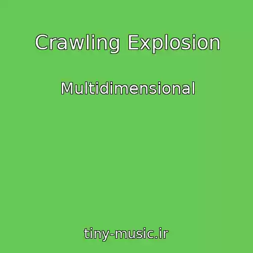 کاور آهنگ Crawling Explosion از Multidimensional