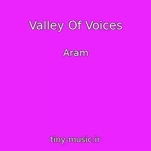 کاور آهنگ Valley Of Voices از Aram