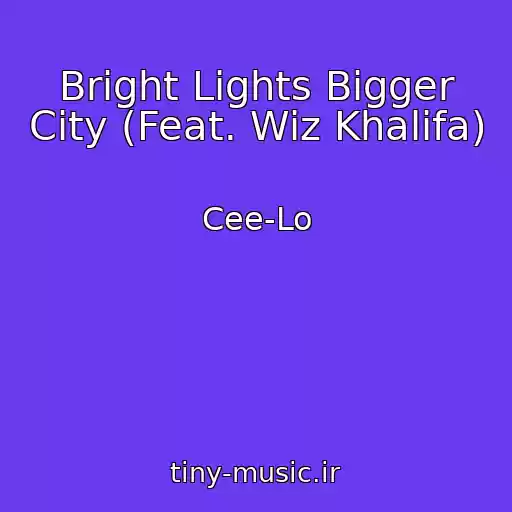کاور آهنگ Bright Lights Bigger City (Feat. Wiz Khalifa) از Cee-Lo