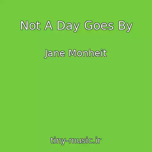 کاور آهنگ Not A Day Goes By از Jane Monheit