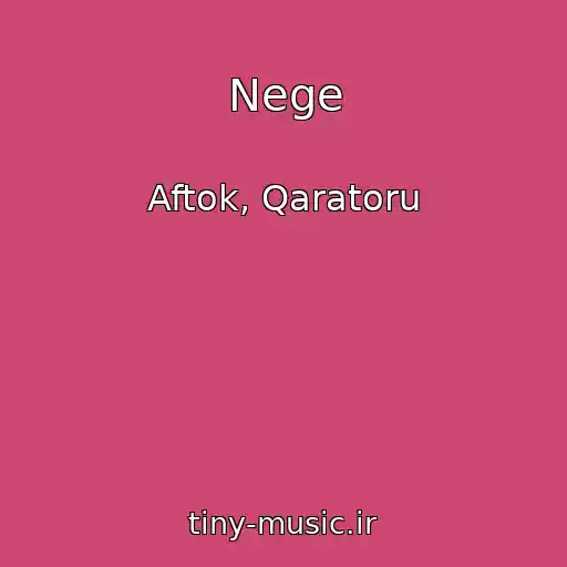 کاور آهنگ Nege از Aftok, Qaratoru