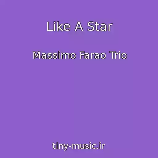 کاور آهنگ Like A Star از Massimo Farao Trio