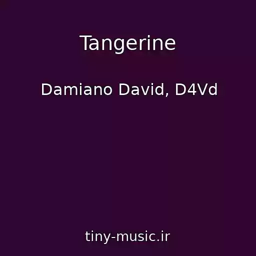 کاور آهنگ Tangerine از Damiano David, D4Vd