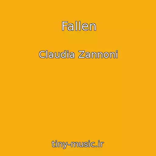 کاور آهنگ Fallen از Claudia Zannoni