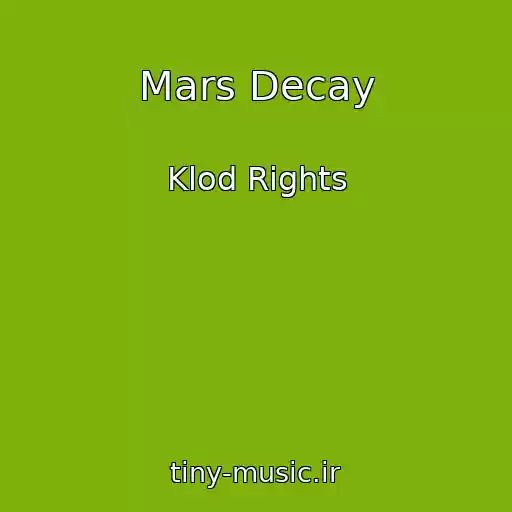 کاور آهنگ Mars Decay از Klod Rights