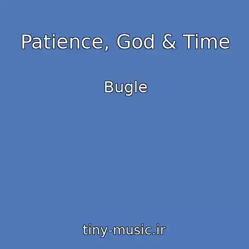 کاور آهنگ Patience, God & Time از Bugle