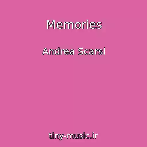 کاور آهنگ Memories از Andrea Scarsi