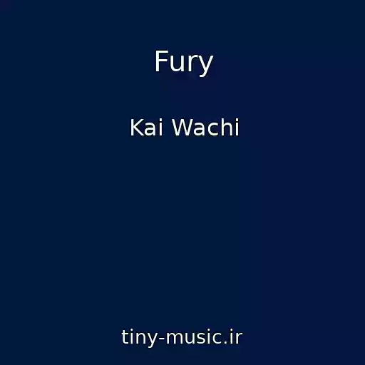 کاور آهنگ Fury از Kai Wachi