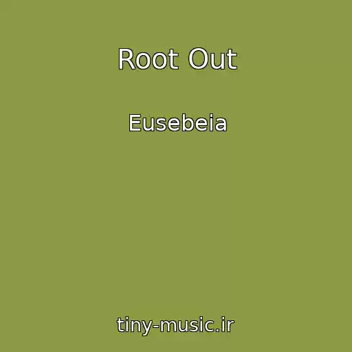 کاور آهنگ Root Out از Eusebeia