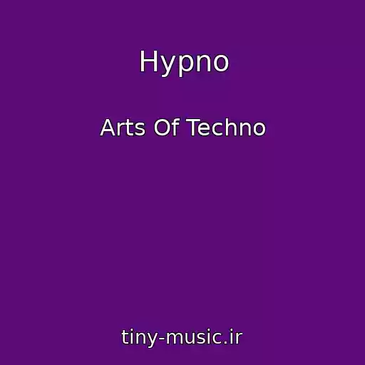 کاور آهنگ Hypno از Arts Of Techno