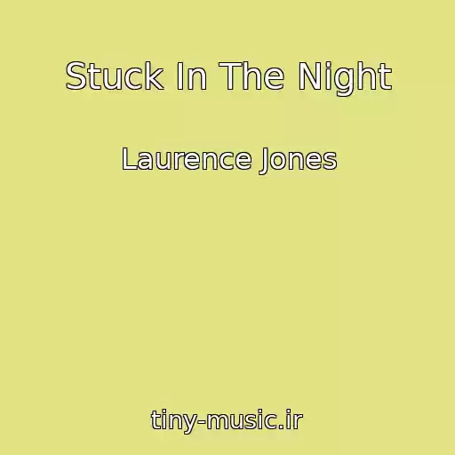 کاور آهنگ Stuck In The Night از Laurence Jones