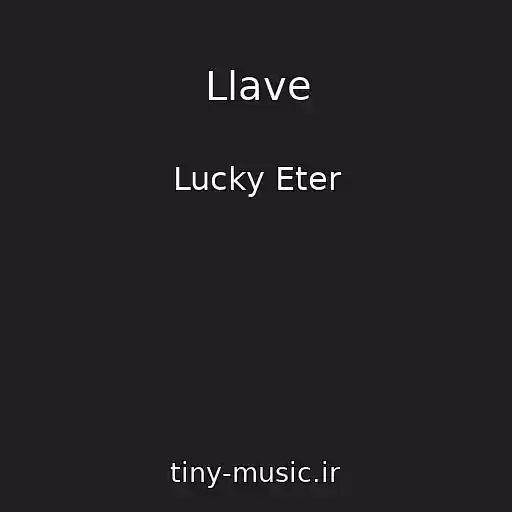 کاور آهنگ Llave از Lucky Eter