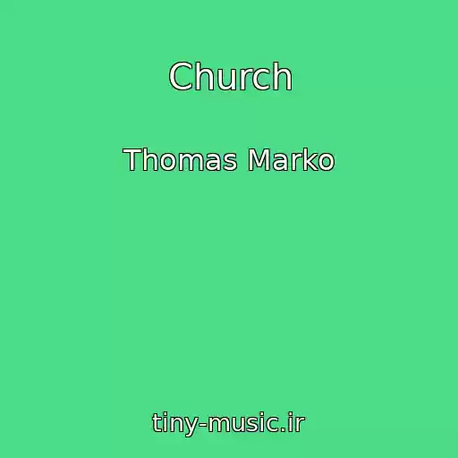 کاور آهنگ Church از Thomas Marko