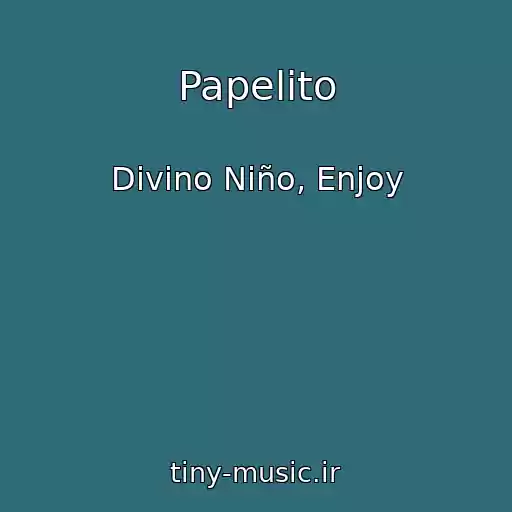 کاور آهنگ Papelito از Divino Niño, Enjoy