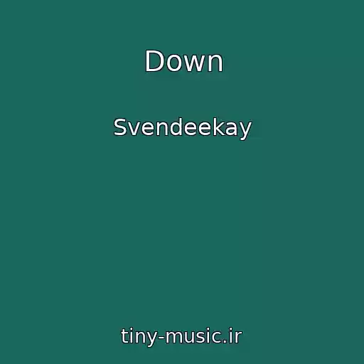کاور آهنگ Down از Svendeekay