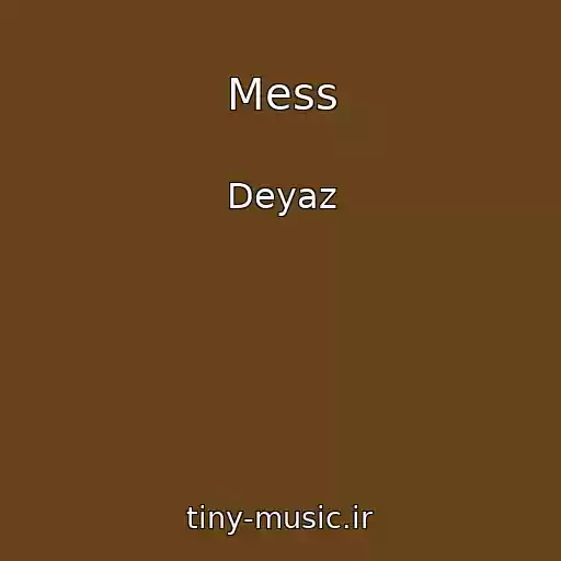 کاور آهنگ Mess از Deyaz