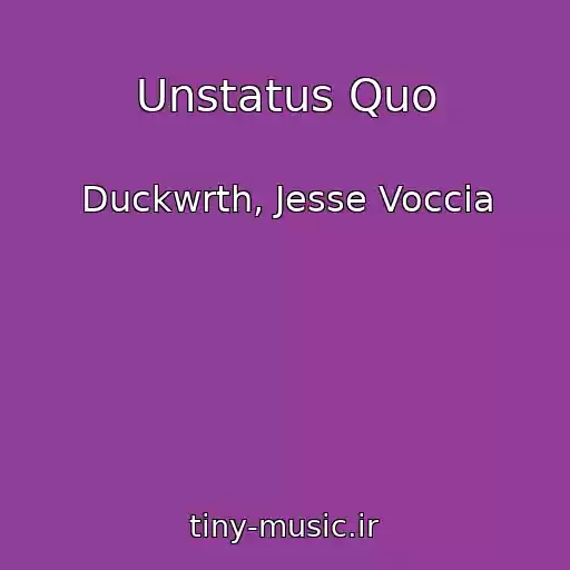کاور آهنگ Unstatus Quo از Duckwrth, Jesse Voccia