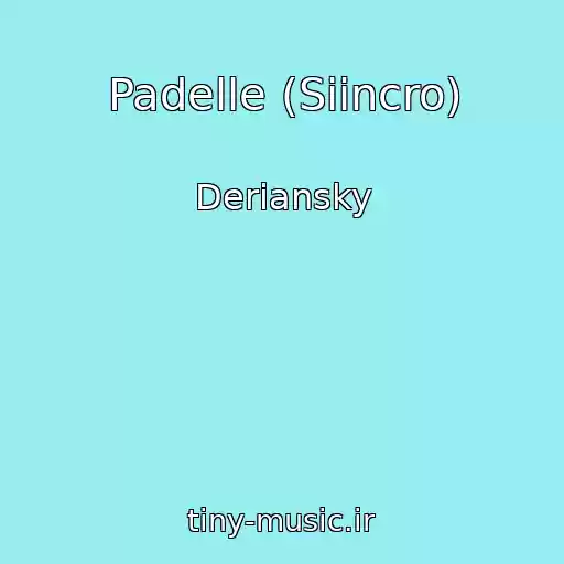 کاور آهنگ Padelle (Siincro) از Deriansky