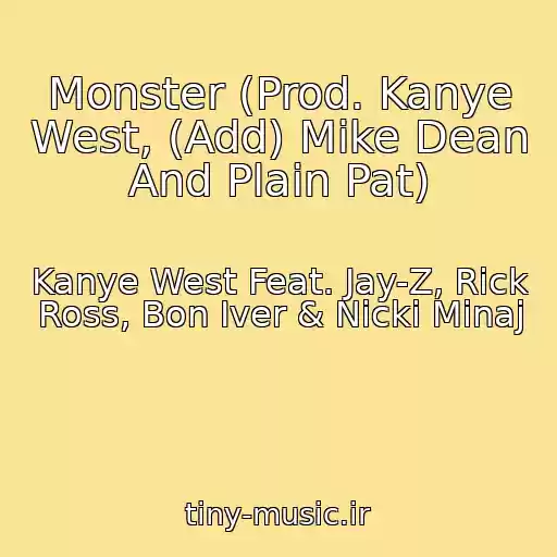کاور آهنگ Monster (Prod. Kanye West, (Add) Mike Dean And Plain Pat) از Kanye West Feat. Jay-Z, Rick Ross, Bon Iver & Nicki Minaj