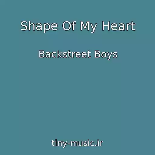 کاور آهنگ Shape Of My Heart از Backstreet Boys