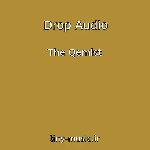 کاور آهنگ Drop Audio از The Qemist