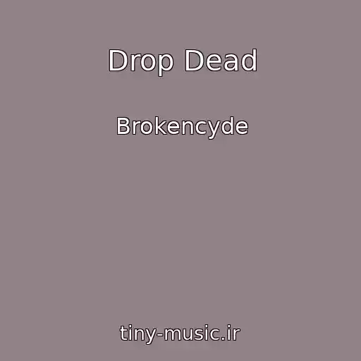 کاور آهنگ Drop Dead از Brokencyde