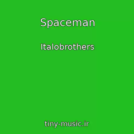 کاور آهنگ Spaceman از Italobrothers