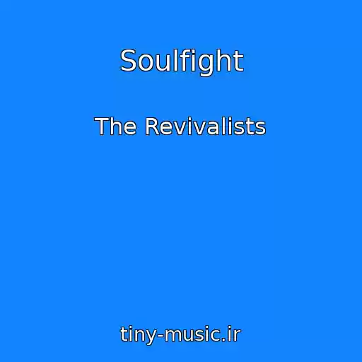 کاور آهنگ Soulfight از The Revivalists