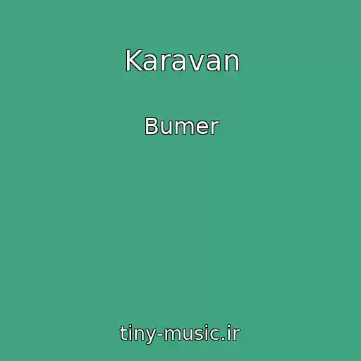 کاور آهنگ Karavan از Bumer