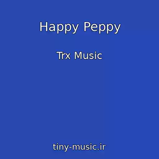 کاور آهنگ Happy Peppy از Trx Music