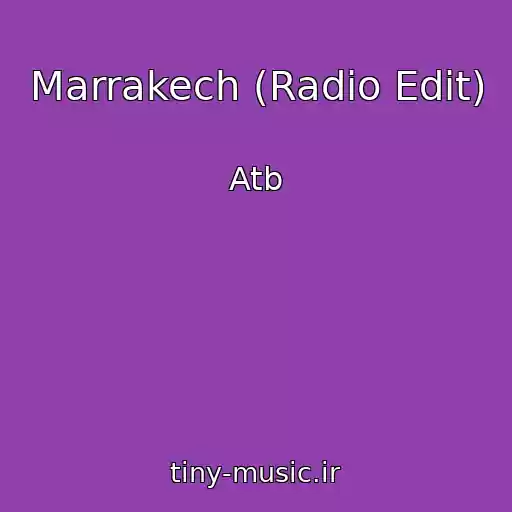 کاور آهنگ Marrakech (Radio Edit) از Atb