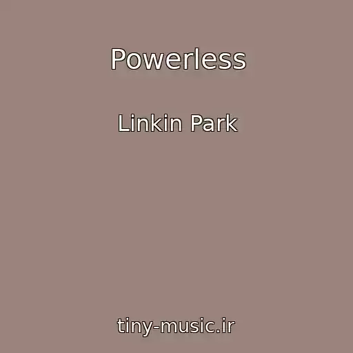 کاور آهنگ Powerless از Linkin Park