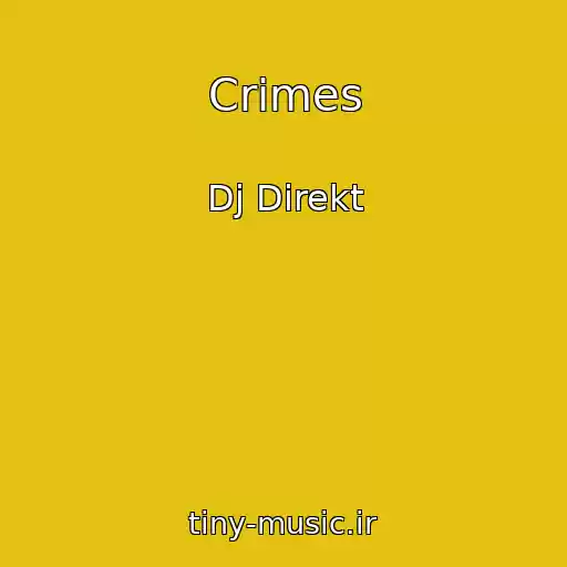 کاور آهنگ Crimes از Dj Direkt
