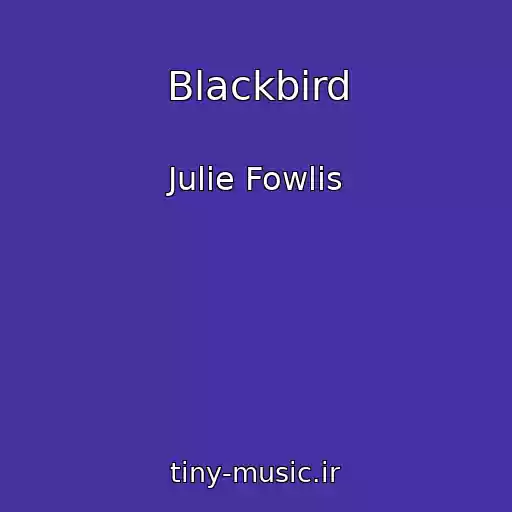 کاور آهنگ Blackbird از Julie Fowlis