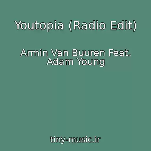 کاور آهنگ Youtopia (Radio Edit) از Armin Van Buuren Feat. Adam Young