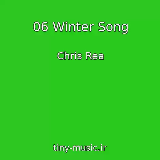 کاور آهنگ 06 Winter Song از Chris Rea