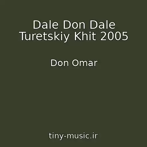 کاور آهنگ Dale Don Dale Turetskiy Khit 2005 از Don Omar