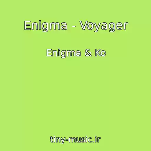 کاور آهنگ Enigma - Voyager از Enigma & Ko
